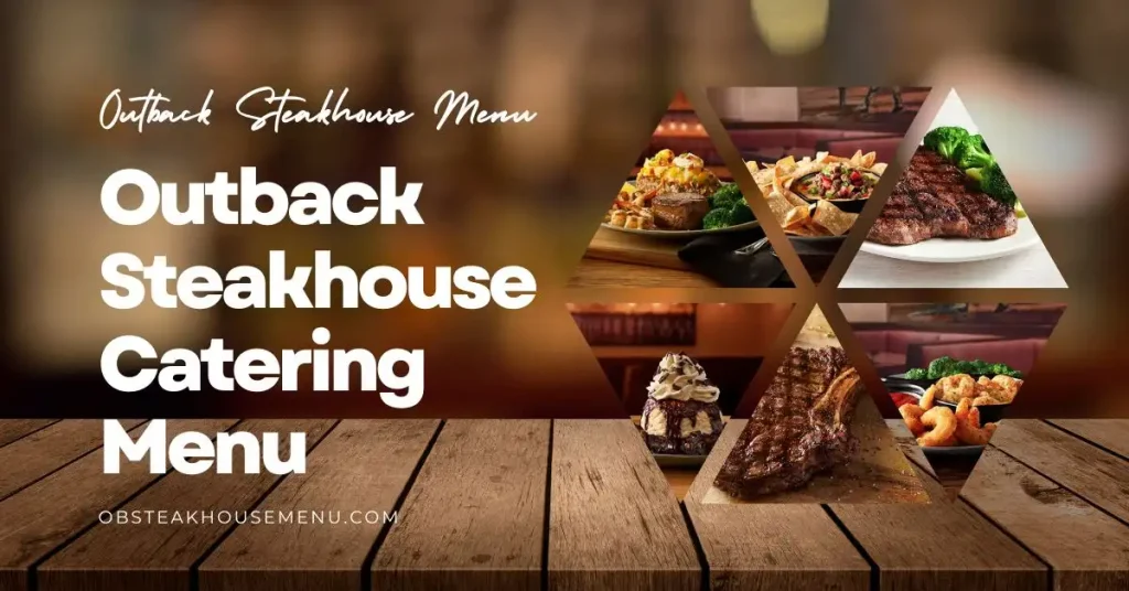 Outback Steakhouse Catering Menu