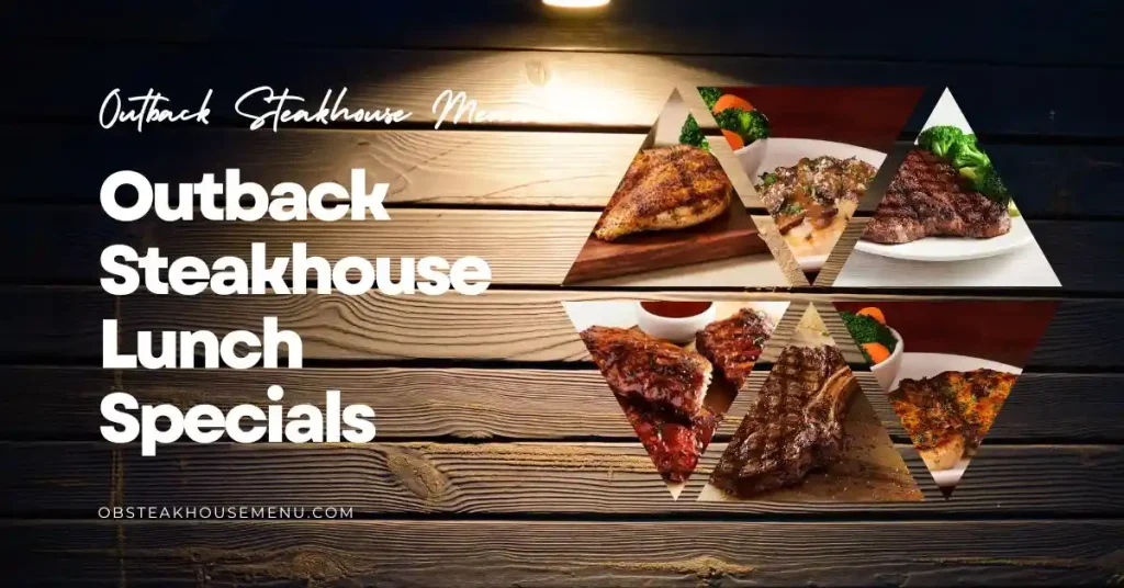 Outback Steakhouse Lunch Specials