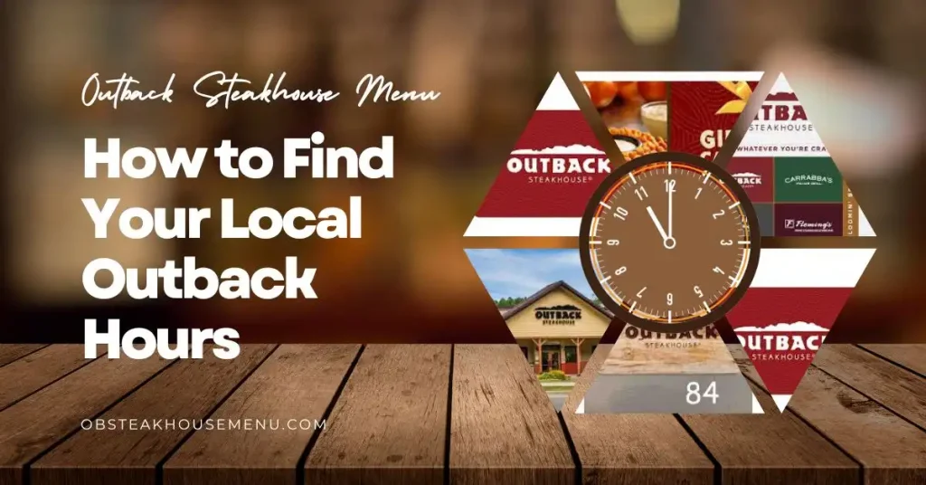 How to Find Your Local Outback Hours